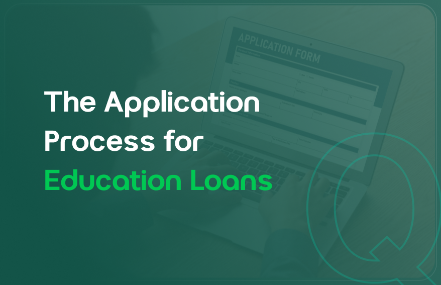 Application Process for Education Loans