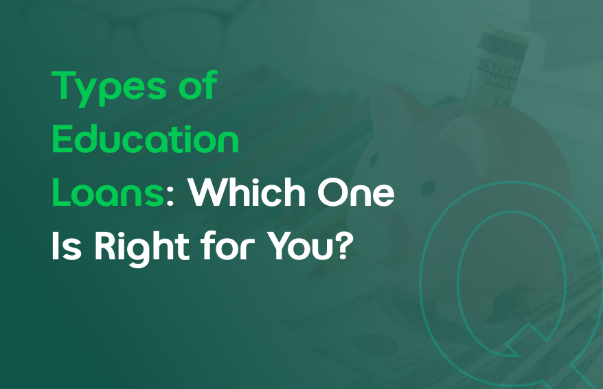 Types of education loans