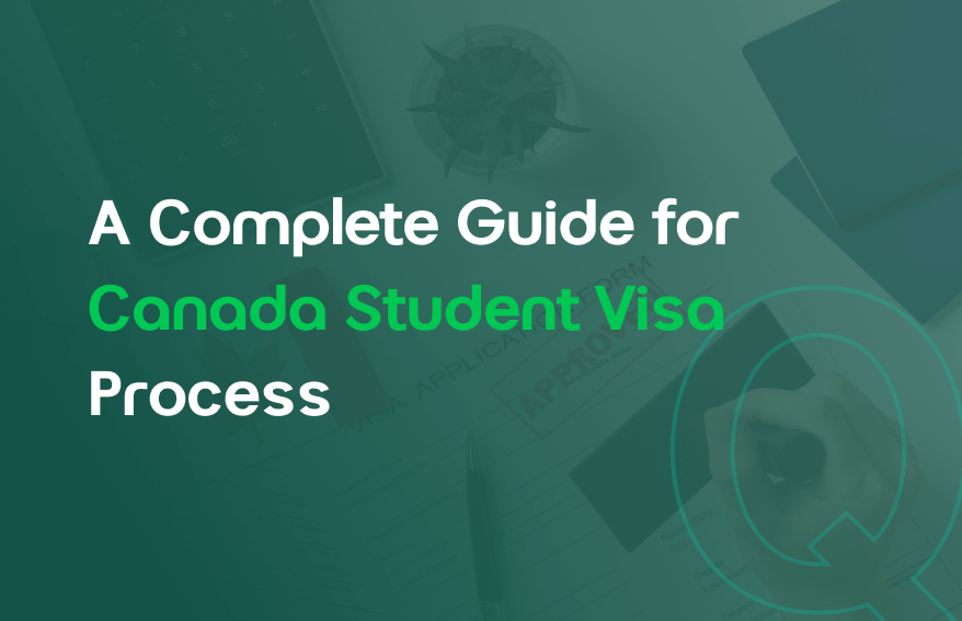 A Complete Guide for Canada Student Visa Process Feature Image