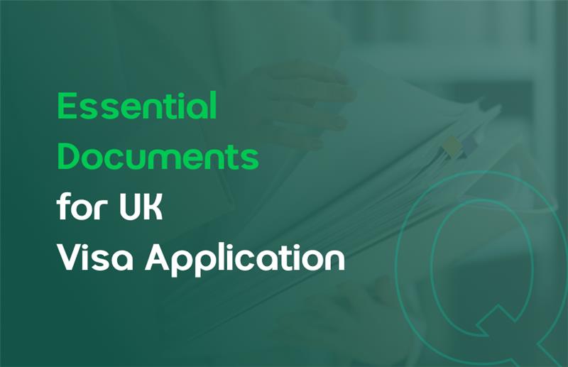 Essential Documents for a Successful UK Visa Application