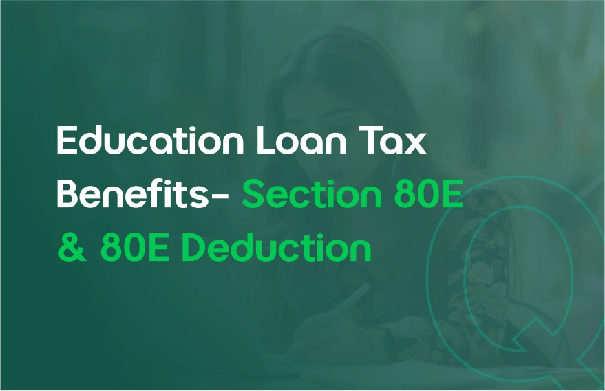 education loan tax benefits