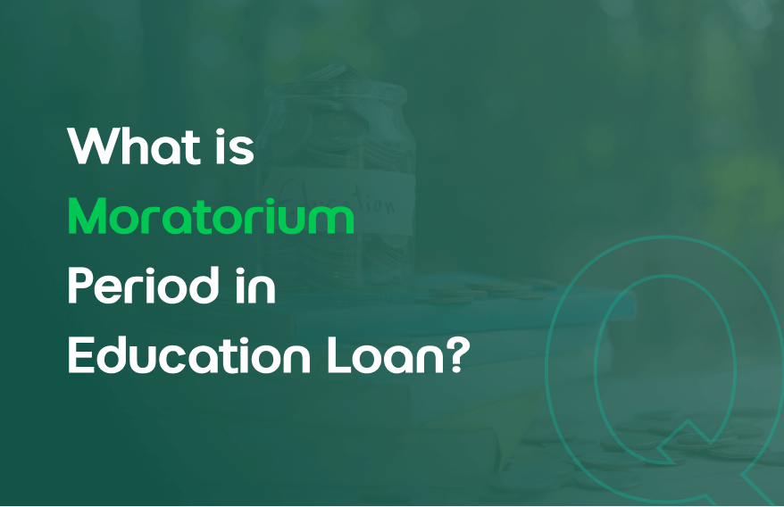 moratorium period in education loan