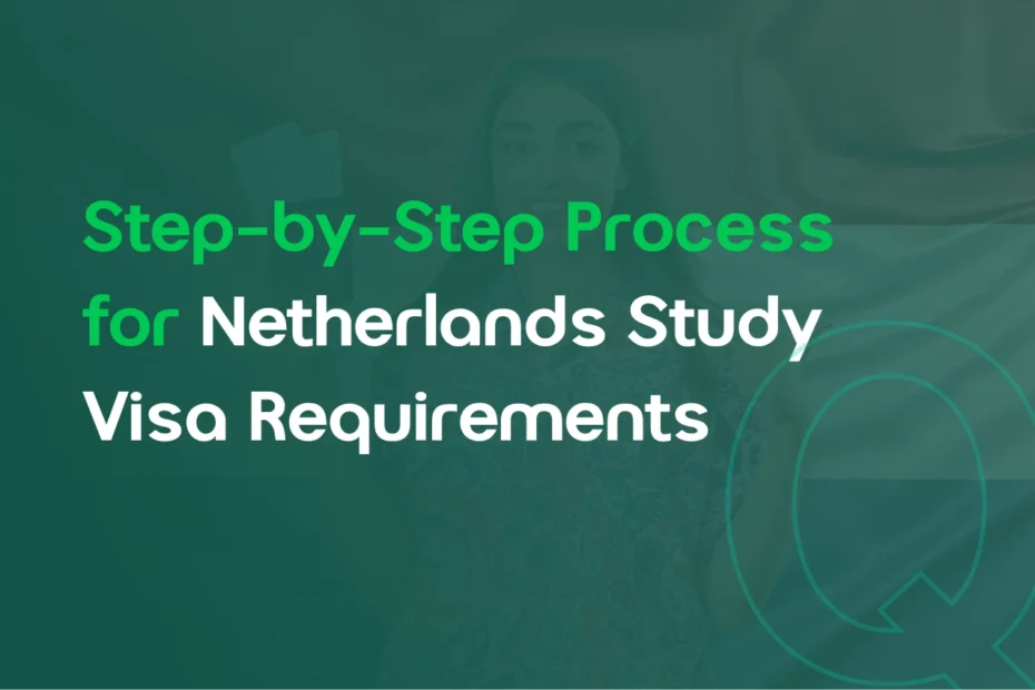 Netherlands Study Visa Requirements