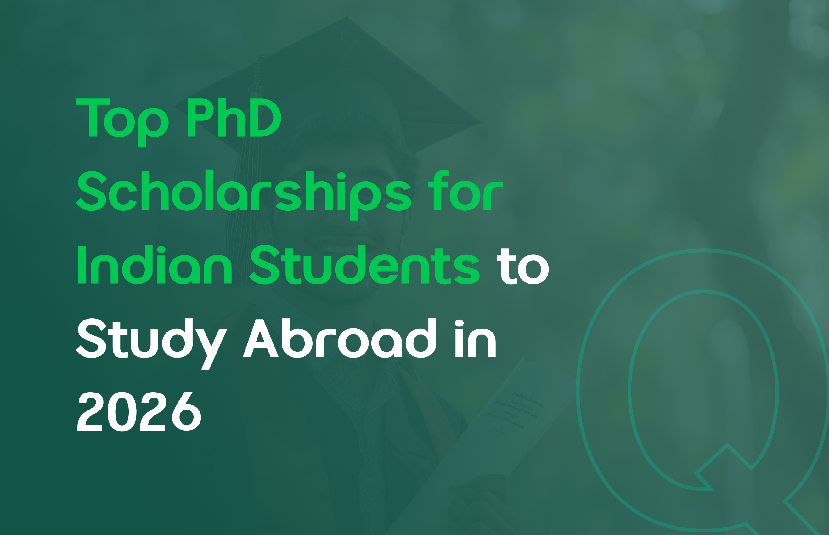 Top PhD Scholarships for Indianspan Students to Study Abroad in 2026